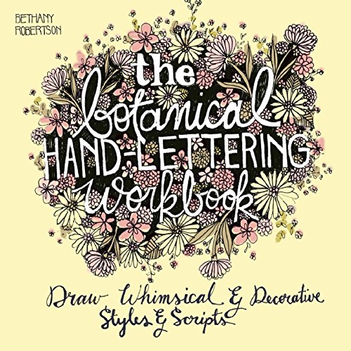The Botanical Hand-Lettering Workbook