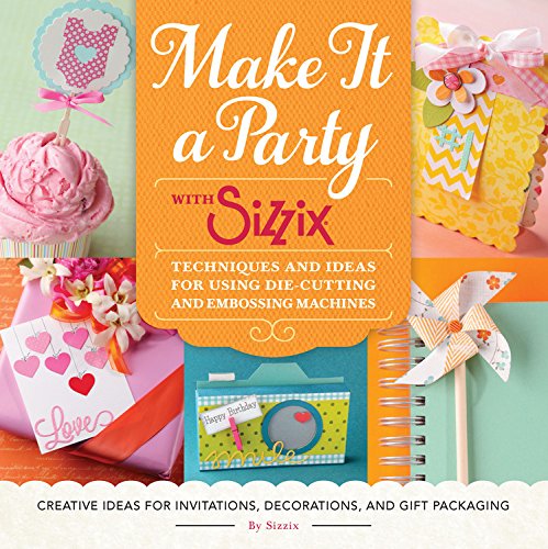 Make It A Party With Sizzix
