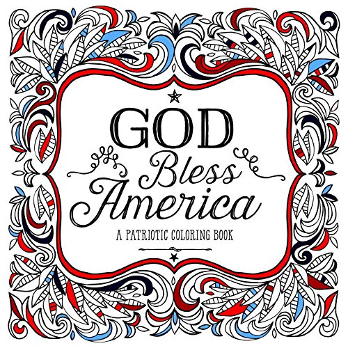 God Bless America: A Patriotic Coloring Book